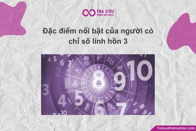 Chỉ số Linh hồn 3 (Soul Urge Number 3) có những đặc điểm nội tâm và hành vi nổi bật