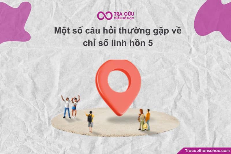 Linh hồn 5 thể hiện mong muốn sâu bên trong về tự do, khám phá, thay đổi và trải nghiệm