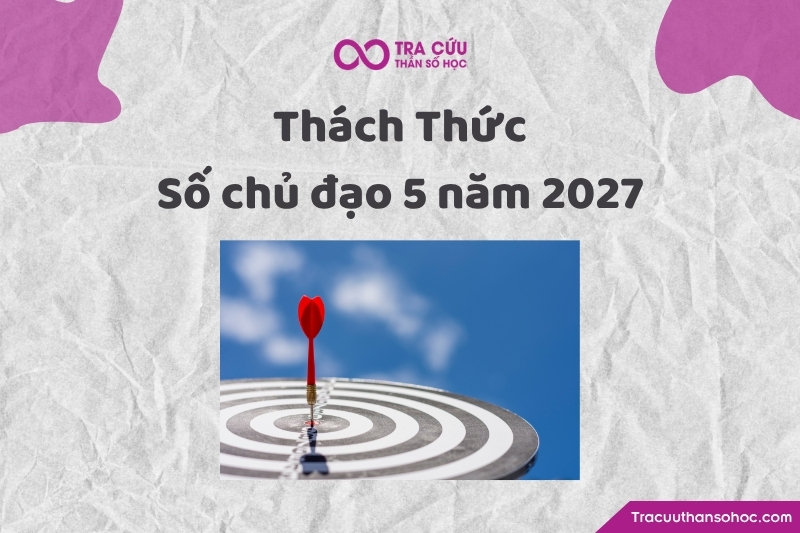 Thách thức của chỉ số đường đời 5 năm 2027