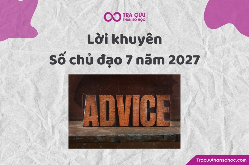 Lời khuyên dành cho người có đường đời số 7 năm 2027
